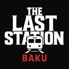 The Last Station – Baku Logo